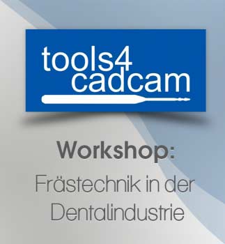 Workshop: Frästechnik in der Dentalindustrie in Ihrem Labor